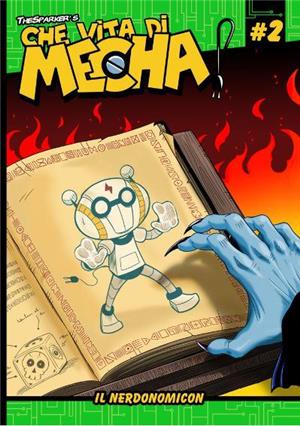thesparker-the-sparker-che-vita-di-mecha-albo-2